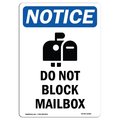 Signmission Safety Sign, OSHA Notice, 10" Height, Rigid Plastic, Do Not Block Mailbox Sign With Symbol, Portrait OS-NS-P-710-V-11082